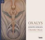 Jongen Joseph (1873-1953) - Chamber Music (Oxalys)