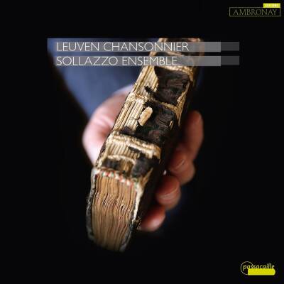 Ockeghem - Busnoys - Caron - U.a. - Leuven Chansonnier: Vol.1 (Sollazzo Ensemble)