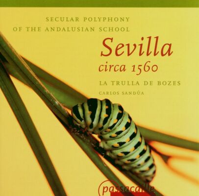Mudarra/Guerrero/Cevallos/Nava - Sevilla Circa 1560,Weltliche Polyphonie (Sandua/La Trulla De Bozes)