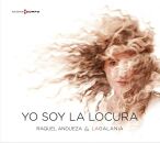 Espagne - Yo Soy La Locura (Raquel Andueza (Sopr), La Galania)