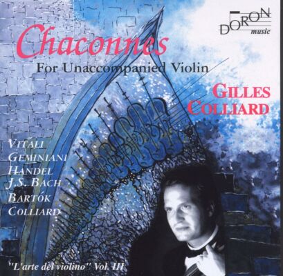 Bach - Vitali - Geminiani - Händel - Bartok - Chaconnes For Unaccompanied Violin (Colliard)