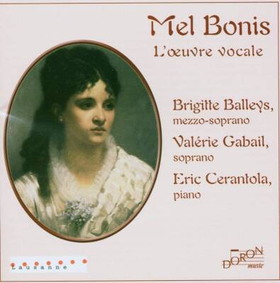 Bonis Melanie - L´oeuvre Vocale (Balleys Brigitte / Gabail Valerie / u.a.)