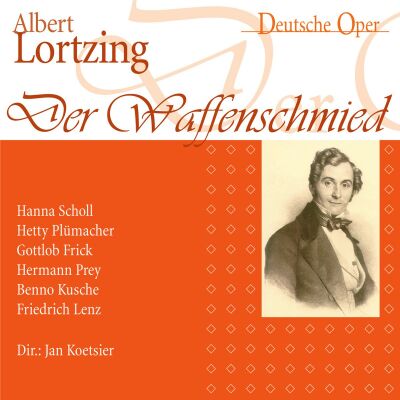 Lortzing Gustav Albert (1801-1851) - Der Waffenschmied (Hanna Scholl (Sopran) - Hermann Prey (Bariton))