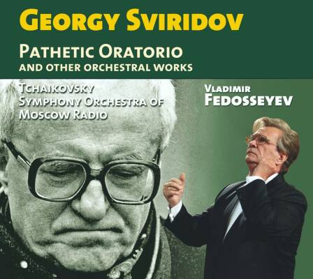 Sviridov Georgy (1915-1998) - Pathetic Oratorio (Tchaikovsky SO of Moscow Radio)