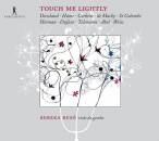 Dowland John / u.a. - Touch me lightly (Ruso Rebeka)