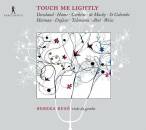 Dowland / Telemann / Hume / Abel / Corkine / u.a. - Touch Me Lightly (Rebeka Rusó (Viola da gamba))