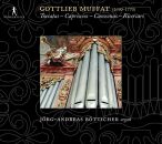 Muffat Gottlieb - Toccaten: Capriccios: Canzonen: Ricercars (Jörg-Andreas Bötticher (Orgel))