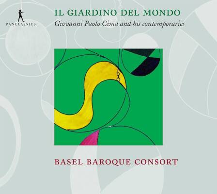 Cima Giovanni Paolo / u.a. - Il Giardino del Mondo (Basel Baroque Consort)