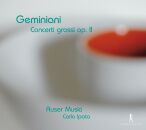 Geminiani Francesco (1687-1762) - Concerti Grossi Op.2 (Auser Musici - Carlo Ipata (Dir))
