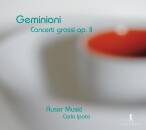 Geminiani Francesco - Concerti Grossi Op.2 (Auser Musici...