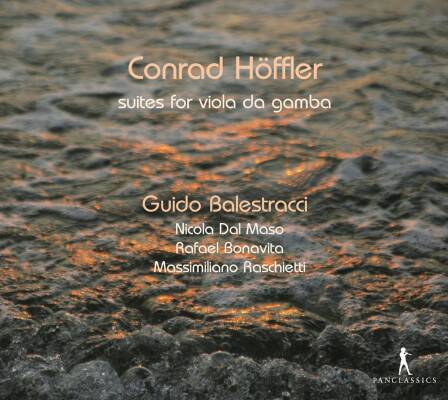 Höffler Conrad - Suites for Viola da Gamba (Balestracci Guido / Primitiae Chelicae / 1695)