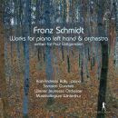 Schmidt Franz - Works For Piano Left Hand & Orchestra (Karl-Andreas Kolly (Piano) - Sarastro Quartet)