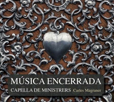 Anonym - Música Encerrada (Capella De Ministrers / Carles Magraner (Dir))
