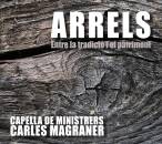 Capella de Ministrers / Magraner Carles - Arrels