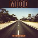 Mood - My Own Way