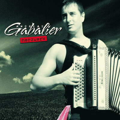 Gabalier Andreas - Herzwerk