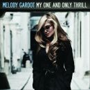 Gardot Melody - My One And Only Thrill