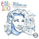 Fitzgerald Ella - 100 SONGS FOR A CENTENNIAL