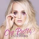Underwood Carrie - Cry Pretty