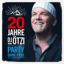 DJ Ötzi - 20 JAHRE DJ ÖTZI - PARTY OHNE ENDE