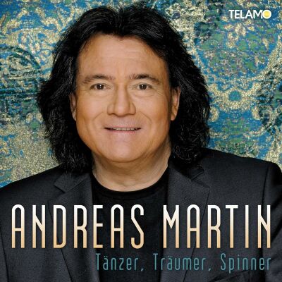 Martin Andreas - Tänzer,Träumer,Spinner