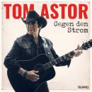 Astor Tom - Gegen Den Strom