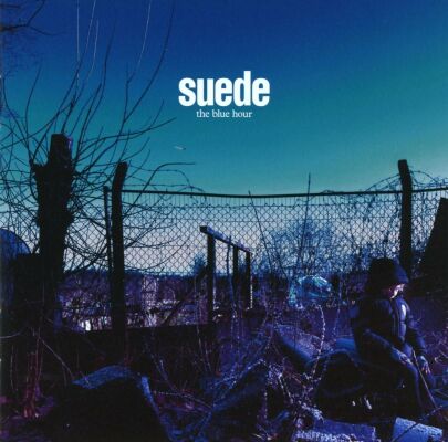 Suede - Blue Hour, The