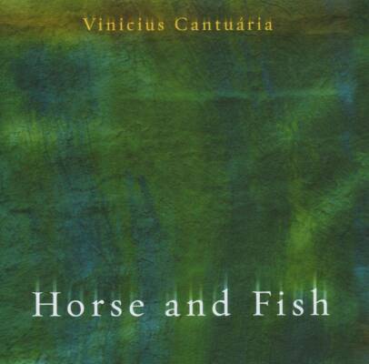 Cantuaria Vinicius - Horse And Fish