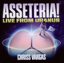 Vargas Chriss (Mixed By) - Asseteria!-Live From Uranus