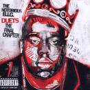 Notorious B.I.G., The - Duets-the Final Chapter