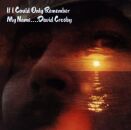 Crosby David - If I Could Only Remember My Name