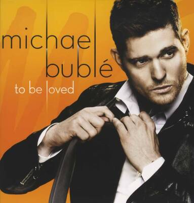 Buble Michael - To Be Loved