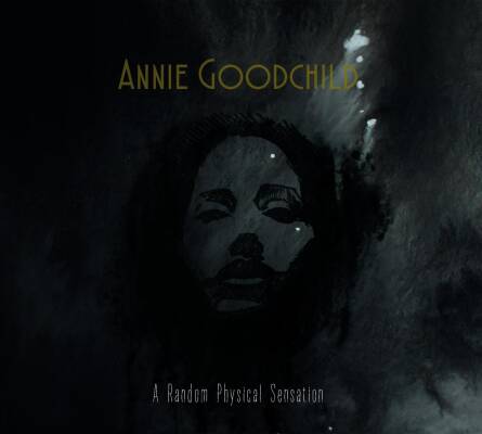Goodchild Annie - A Random Physical Sensation