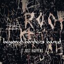 Beyond Borders Band - It Just Happens