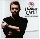 Hayes Hunter - I Want Crazy