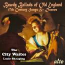 City Waites The / Skeaping Lucie - Bawdy Ballads Of Old...
