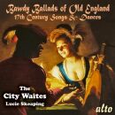 The City Waites - Lucie Skeaping (Dir) - Bawdy Ballads Of...