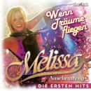 Naschenweng Melissa - Wenn Träume Fliegen: die Ersten Hits