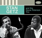 Getz Stan - Stan Getz And The Oscar Peterson Trio: The...