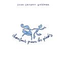 Goldman Jean-Jacques - Chansons pour les pieds