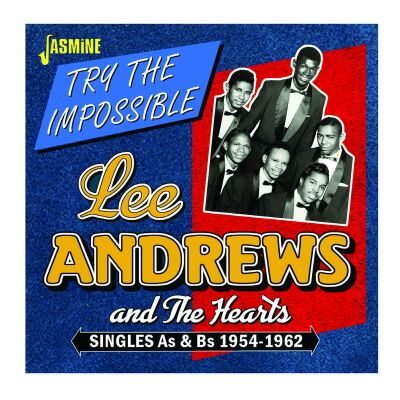 Andrews Lee & The Hearts - Try The Impossible