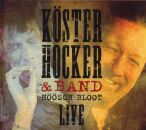 Köster,Hocker & Band - Höösch Bloot Live