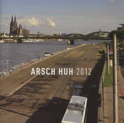 Arsch Huh 2012 (Diverse Interpreten)