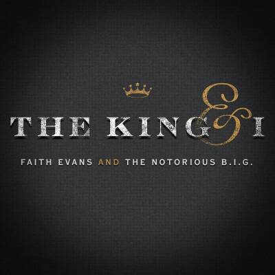 Evans Faith And The Notorious B.I.G. - King & I,The