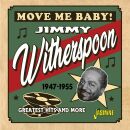 Witherspoon Jimmy - Move Me Baby!