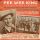 King Pee Wee & His Golden West Cowboys - Four Tunes Singles Collection 1947-59