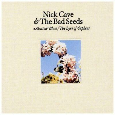 Cave Nick & The Bad Seeds - Youll Get Yours: The Best Ofrpheus