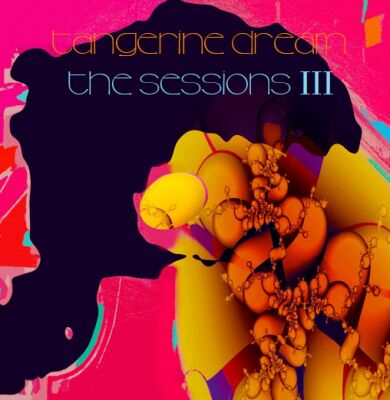 Tangerine Dream - Sessions III, The
