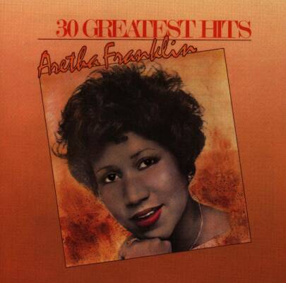Franklin Aretha - 30 Greatest Hits