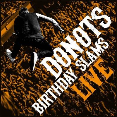 Donots - Birthday Slams (Live / Digipak)